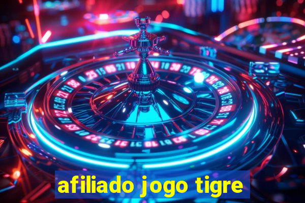 afiliado jogo tigre