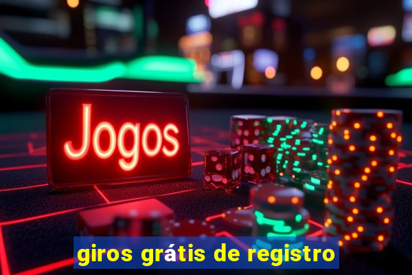 giros grátis de registro