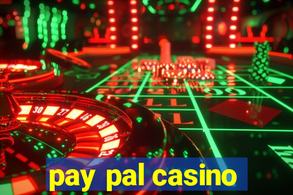 pay pal casino