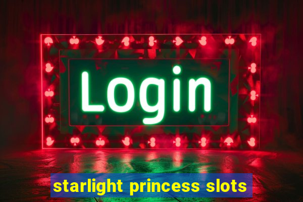 starlight princess slots