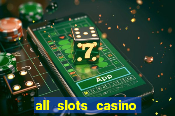 all slots casino online casino review