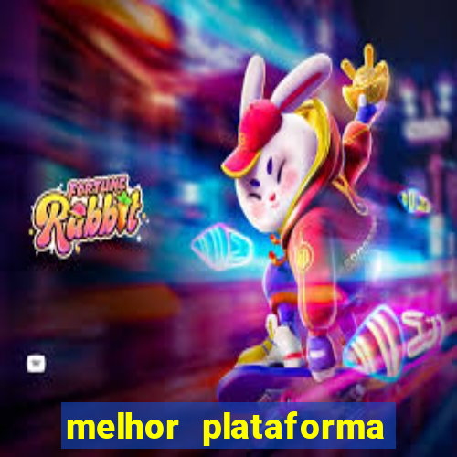 melhor plataforma jogo tigre