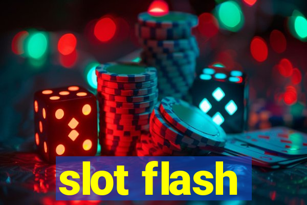 slot flash