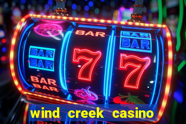 wind creek casino in alabama