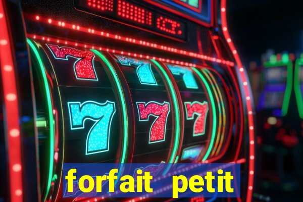 forfait petit manoir du casino