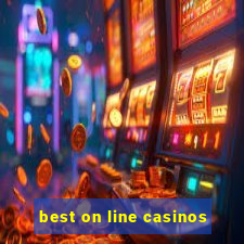 best on line casinos