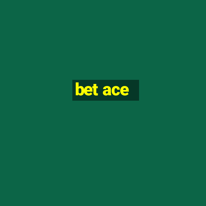 bet ace