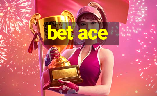 bet ace