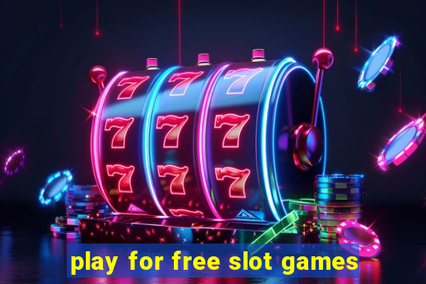 play for free slot games