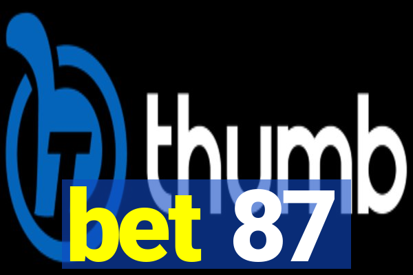 bet 87