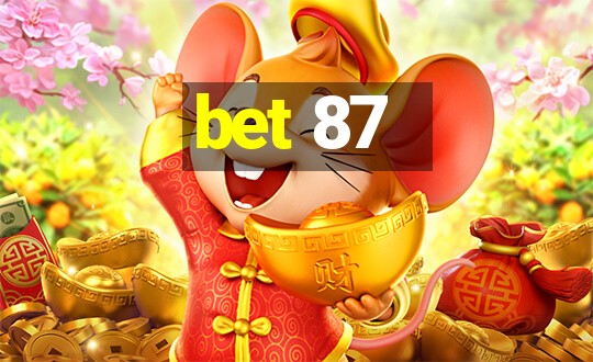 bet 87