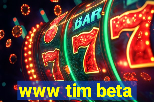 www tim beta