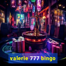 valerie 777 bingo