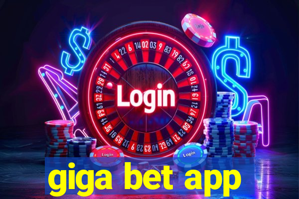 giga bet app