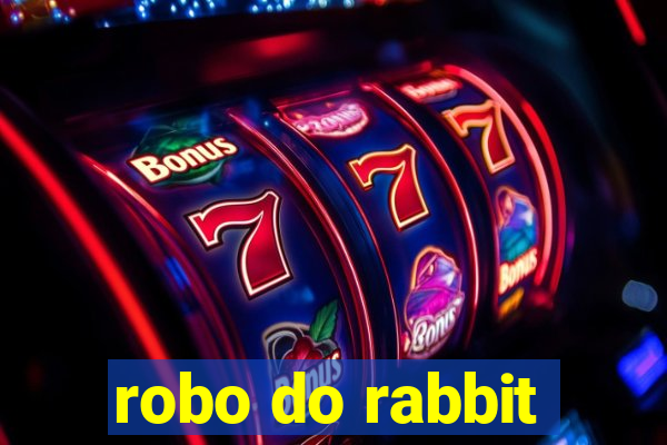 robo do rabbit