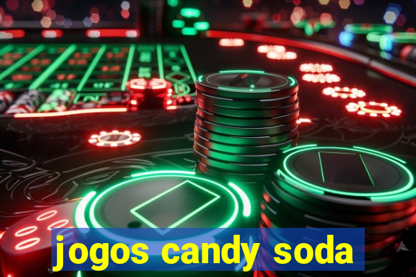 jogos candy soda