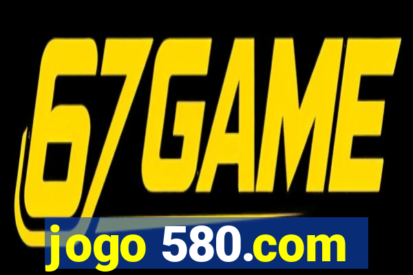 jogo 580.com