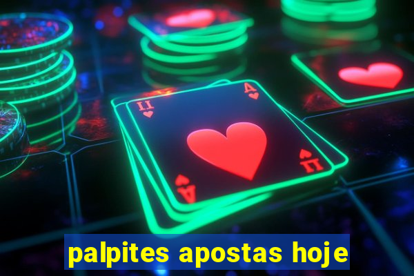 palpites apostas hoje