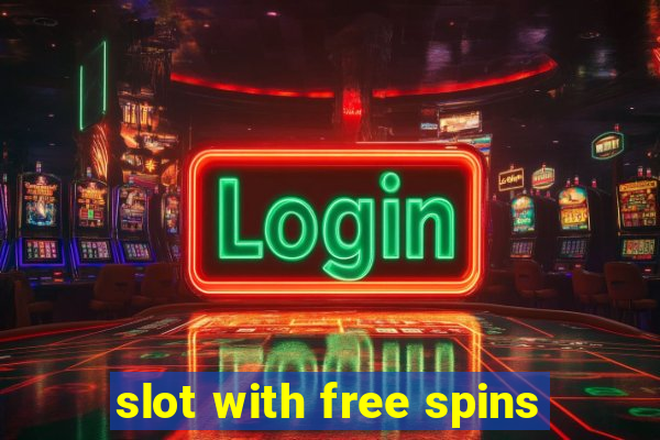 slot with free spins