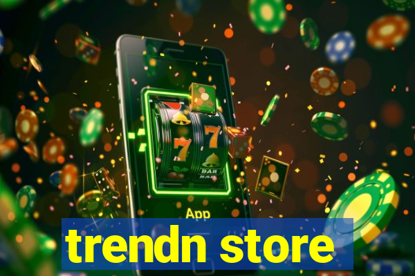 trendn store