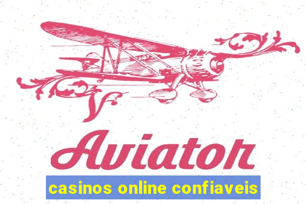 casinos online confiaveis