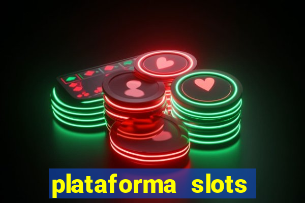 plataforma slots paga mesmo