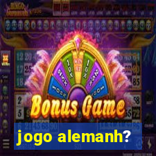 jogo alemanh?