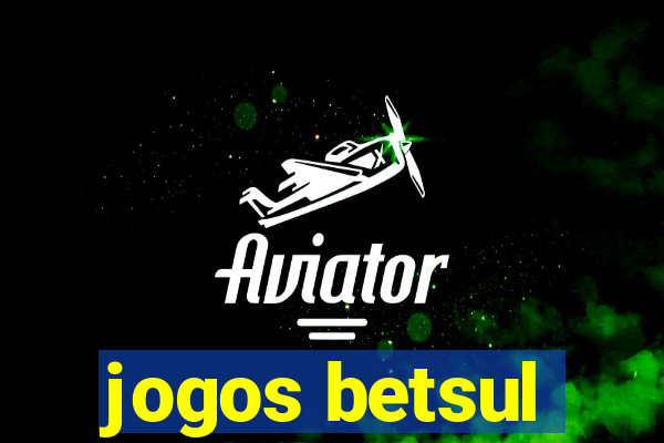 jogos betsul