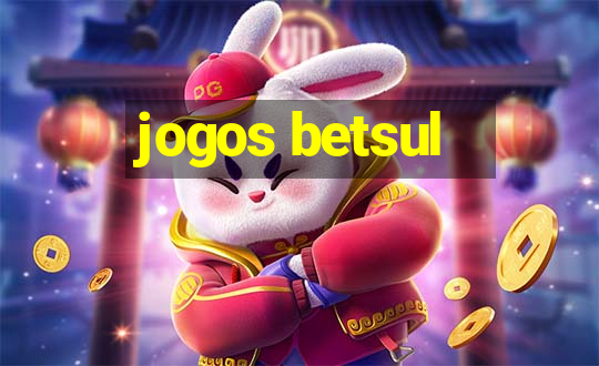 jogos betsul