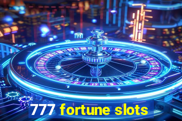 777 fortune slots