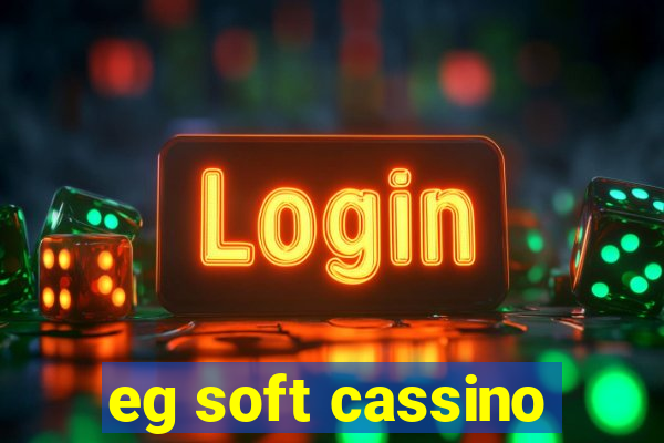 eg soft cassino