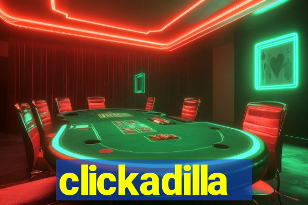 clickadilla