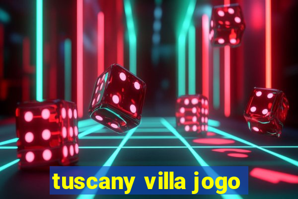 tuscany villa jogo