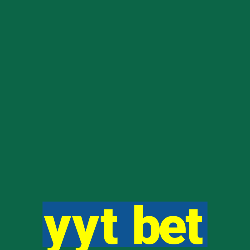 yyt bet