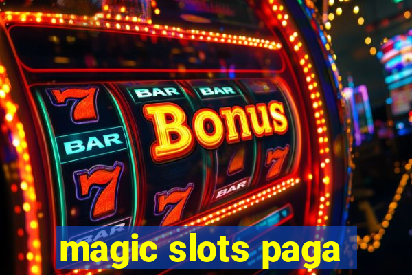 magic slots paga