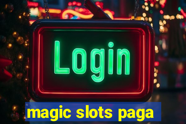 magic slots paga