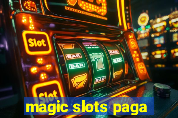 magic slots paga