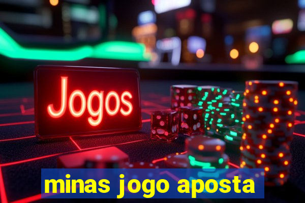 minas jogo aposta