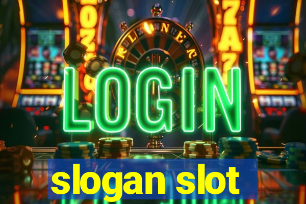 slogan slot