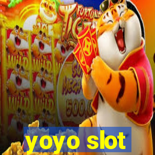 yoyo slot