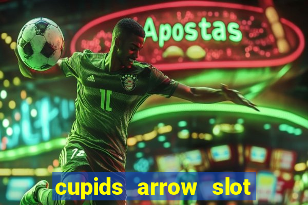 cupids arrow slot free play