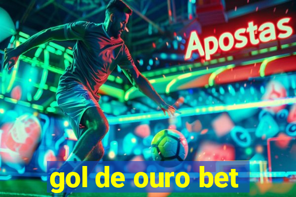 gol de ouro bet