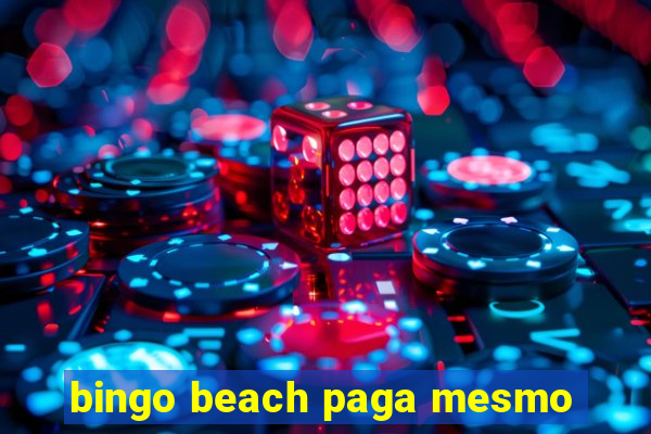 bingo beach paga mesmo