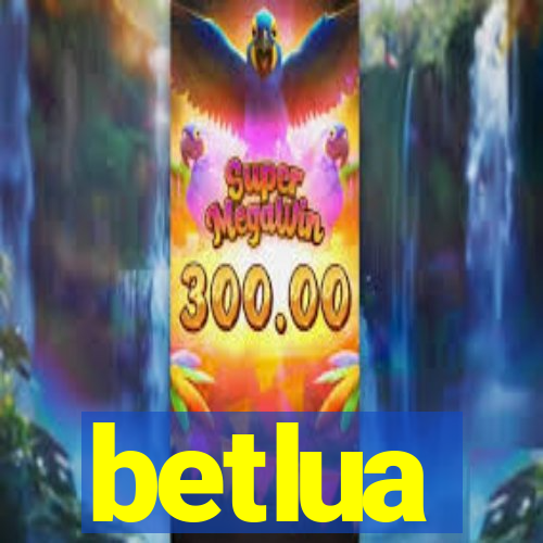 betlua