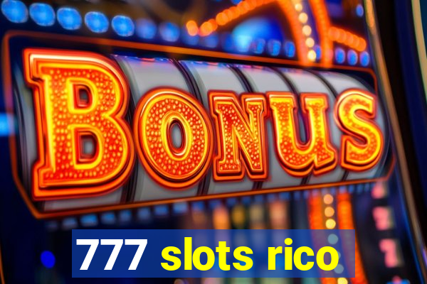 777 slots rico