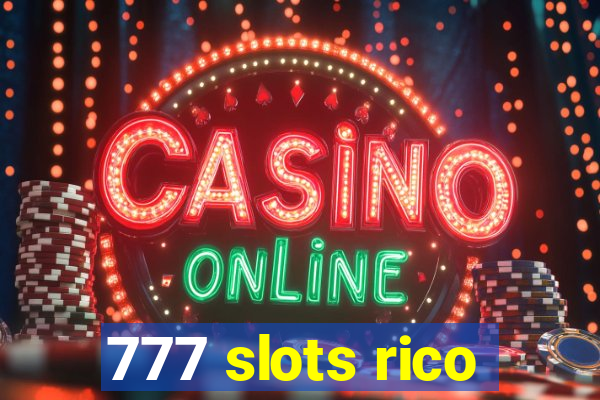 777 slots rico