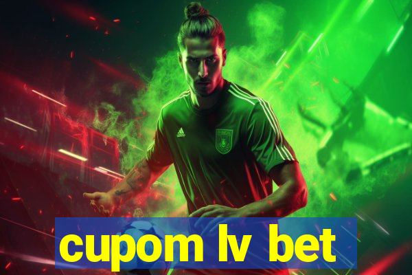 cupom lv bet