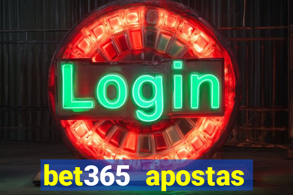 bet365 apostas online oficial