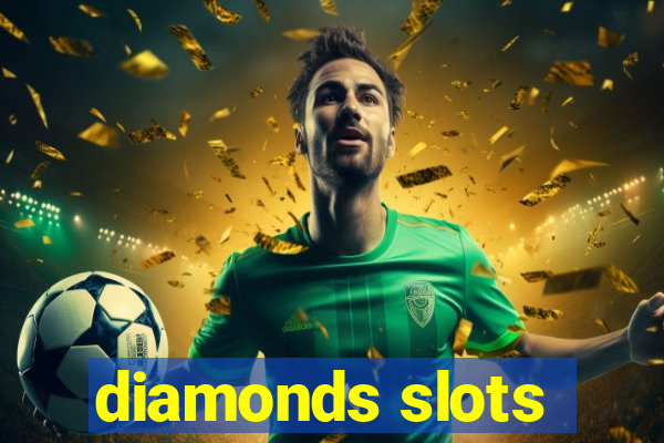 diamonds slots