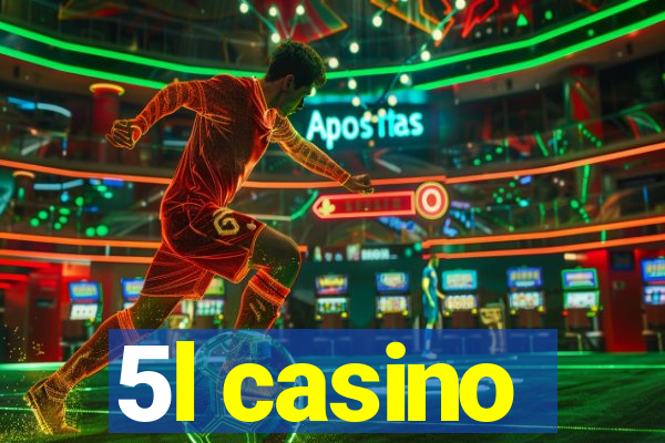 5l casino